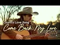 Lagu COME BACK, MY LOVE - MW x Suno Ai (Official Lyric Video) | New Country Love Song