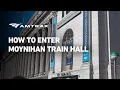 HowTo Enter Moynihan Train Hall