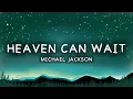 Heaven Can Wait - Michael Jackson | Lyric
