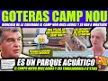 Download Lagu 💧 ¡ATENCION! EL CAMP NOU SE INUNDA SUFRE GOTERAS - LAPORTA YA RESERVA MONTJUIC Y PELEAS DE OBREROS