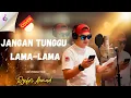 Lagu Cici Faramida - Jangan Tunggu Lama-Lama | Cover By Ijep Production