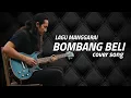 Lagu Lagu manggarai BOMBANG BELI cover