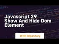 Javascript 29 show and hide dom element