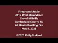 5-9-25 2112 W Main St Millville Cumberland Co NJ All Hands Dwelling Fire