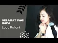 Download Lagu SELAMAT PAGI BAPA ( LAGU ROHANI ) - MICHELA THEA COVER