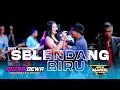 Lagu SELENDANG BIRU - DESY AYUNDA - PUTRA DEWA MUSIC - GUYUB RUKUN BOLO MANOL WOTAN