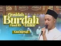 Lagu Gus Isyroqi - Qoshidah Burdah fasal 10 \u0026 Dzikir