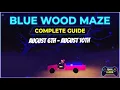 BLUE WOOD MAZE AUGUST 6th - AUGUST 10th Lumber tycoon 2