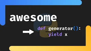 Generators are Awesome in Python