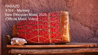 RASAZO ትዝታ Memory New Ethiopian Music 2025 Official Music Video 