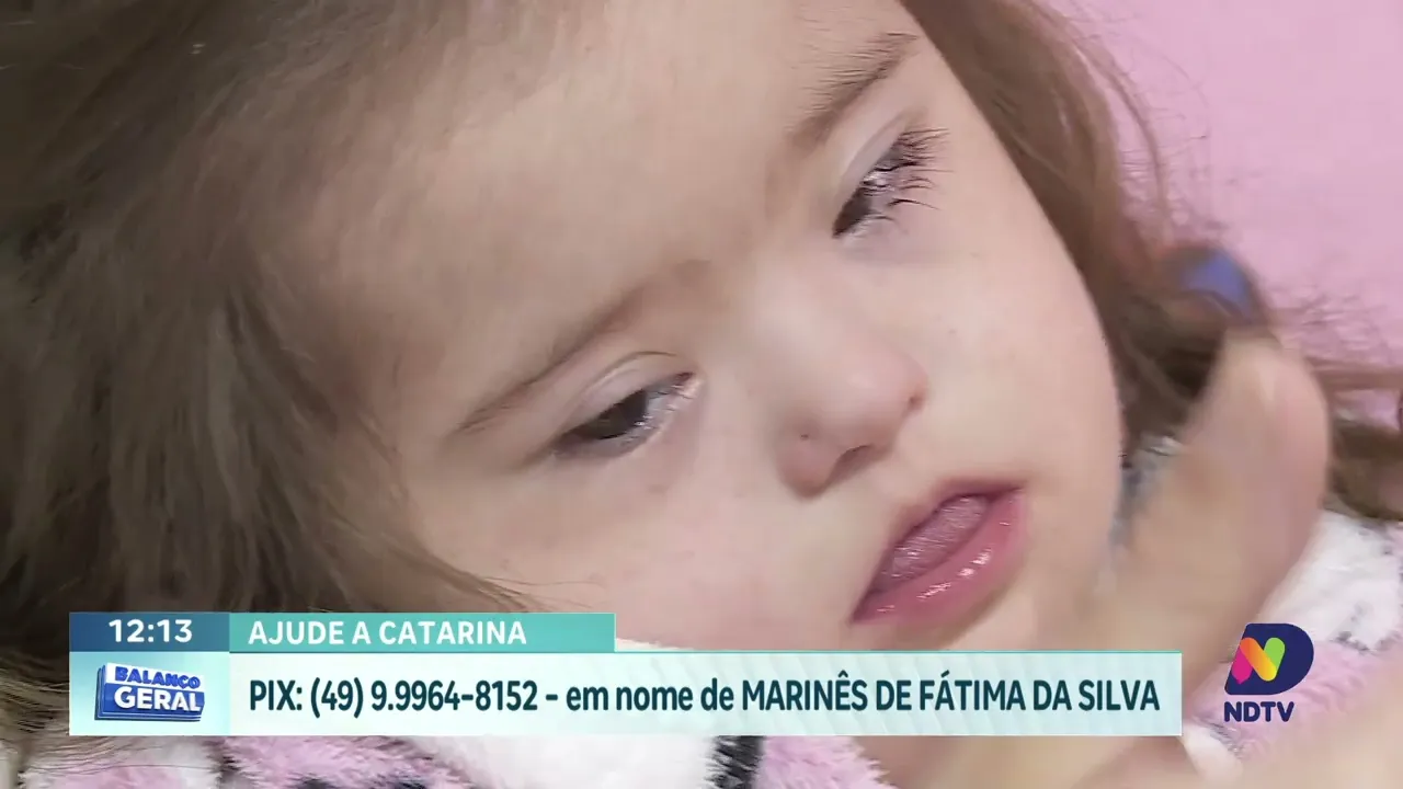 Ajuda para Catarina: A Luta de uma Família em Chapecó