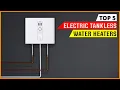 Download Lagu Best Electric Tankless Water Heaters 2025