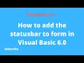 How to add the statusbar to form in Visual Basic 6 0 Tips