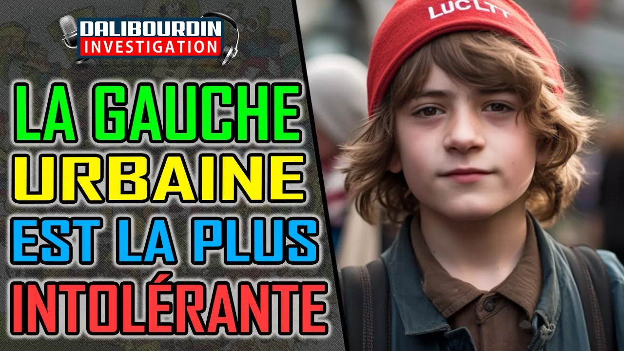 LA GAUCHE URBAINE BIEN PENSANTE ET AUSSI LA MOINS TOLÉRANTE