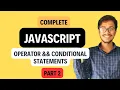 Part 2 Operators and Conditional Statements JavaScript Full Course