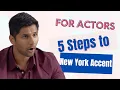 5 Steps To a New York Accent Language Academia