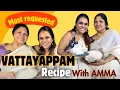 Most REQUESTED my MOM’s VATTAYAPPAM recipe | kitchen tales by Neethu