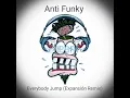 Anti Funky - Everybody Jump![[Expansión Remix]]