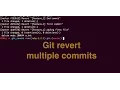 Git revert multiple commits Ajit Singh