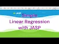 Simple Linear Regression with JASP