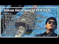 Download Lagu SEVENTIN KEMARIN FUL BASS 2018/2019 YANG PALING ENAK