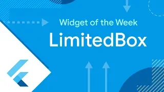 LimitedBox Flutter Widget of the Week