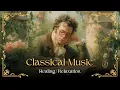 Lagu 30 Classical Music You Should Listen to Once in Your Life 🎹 Mozart, Beethoven, Schubert, Bach