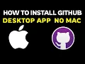 how to install GitHub desktop in mac