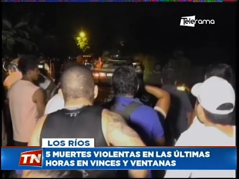 5 muertes violentas en las últimas horas en Vinces y Ventanas