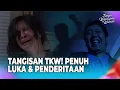 Download Lagu Tinggalin Dua Anak Untuk Jadi TKW Malah Berakhir Tragis | Tangis Kehidupan Wanita Eps 5 Full