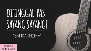 Download Ditinggal Pas Sayang Sayange - Safira Inema ( Karaoke Akustik ) Nada Cewek / Original Key MP3