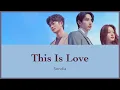 Download Lagu This Is Love - Sondia (ある日、私の家の玄関に滅亡が入ってきた OST) カナルビ 日本語字幕