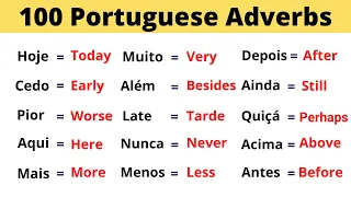 The 100 Most Common Portuguese Adverbs Learn Them Now 