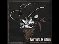 Everyone's An Outlaw - Bryan Martin