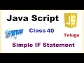 Simple IF Statement in JavaScript Telugu Statement in Js VLR Training Class 40