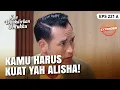 Lagu Devan Minta Alisha Tenang dan Selalu Kuat | KAU DITAKDIRKAN UNTUKKU | EXTENDED 1 | EPS.221A