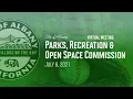 Parks Recreation Open Space Commission - Jul 8 2021