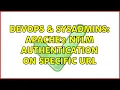 DevOps SysAdmins Apache2 NTLM Authentication on specific URL