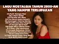 KUMPULAN LAGU Pop NOSTALGIA TAHUN 2000an, Cocok untuk Santai || FULL ALBUM KENANGAN