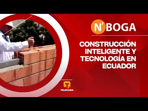 Construcción inteligente y tecnología en Ecuador