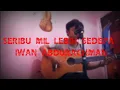Download Lagu SERIBU MIL LEBIH SEDEPA - ABAH  IWAN ABDURACHMAN  (cover warsagung)