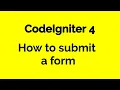 CodeIgniter 4 - How to submit a form