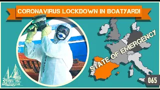 Coronavirus Lockdown in Spain! Family life during a State of Emergency confined to a Sailboat Ep65