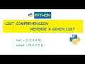 Python Reverse a list using List Comprehension