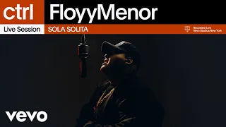 FloyyMenor - SOLA SOLITA | Vevo ctrl