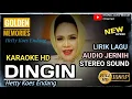 Download Lagu Karaoke DINGIN HETTY KOES ENDANG KARAOKE LIRIK HD, LAGU POP TANPA VOCAL, IRANA JAYA MUSIK