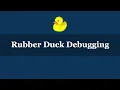 Rubber Duck Debugging Improve Your Debugging Skills