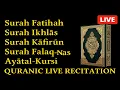 Lagu Surah Fatiha, Ikhlas, Kafiroon, Falaq, Nas \u0026 Ayat al-Kursi | Powerful Quranic Protection