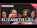 Elizabeth Lail Ep 30 Podcrushed