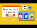 Create a Temperature Converter HTML CSS JavaScript Mini Project for Beginners